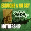 Mothership - Single album lyrics, reviews, download