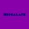 Miscalate - Audiofly & Paul Harris lyrics