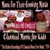 Classical Music For Kids, Vol. Twelve, 2013