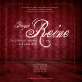 Presque Reine, le premier amour de Louis XIV (Un conte musical de Damien Pouvreau) - Varios Artistas