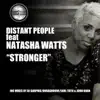 Stream & download Stronger (feat. Natasha Watts) - EP