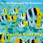 Michel Magne And His Orchestra - Come Closer To Me