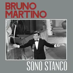 Sono stanco - Single - Bruno Martino Sono stanco - Single - Bruno Martino