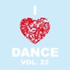 I Love Dance Vol. 22