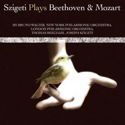 Szigeti Plays Beethoven & Mozart - London Philharmonic Orchestra