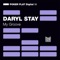 Don’t Crash On Me Now - Daryl Stay lyrics