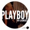 Playboy - Mak & Pasteman lyrics