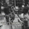 Yo Tengo Fe - Single