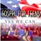Yes We Can - Vy Higginsen's Gospel for Teens Choir lyrics