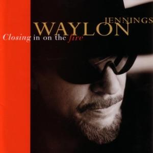 Waylon Jennings - Closing In On the Fire - Line Dance Musique