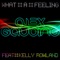 What a Feeling (Radio Edit) [feat. Kelly Rowland] - Alex Gaudino lyrics