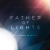 Father of Lights (Music Inspired By the Film)