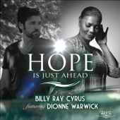 Hope Is Just Ahead (feat. Dionne Warwick) - Billy Ray Cyrus