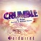 Crumble (Garrido & Skehan Remix) - Majai lyrics