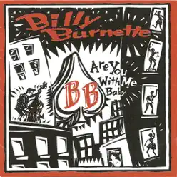 Are You With Me Baby - Billy Burnette