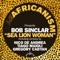 Sea Lion Woman - Africanism & Bob Sinclar lyrics