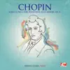 Stream & download Chopin: Sonata No. 2 for Piano in B-Flat Minor, Op. 35 (Remastered) - EP