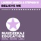 Believe Me - Laurent Simeca & Stephan M lyrics