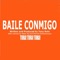 Baile Conmigo (Dietrich Schoenemann Remix) - Tony Rohr lyrics
