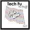 Tech Fu Anthem - Tech Fu Crew lyrics