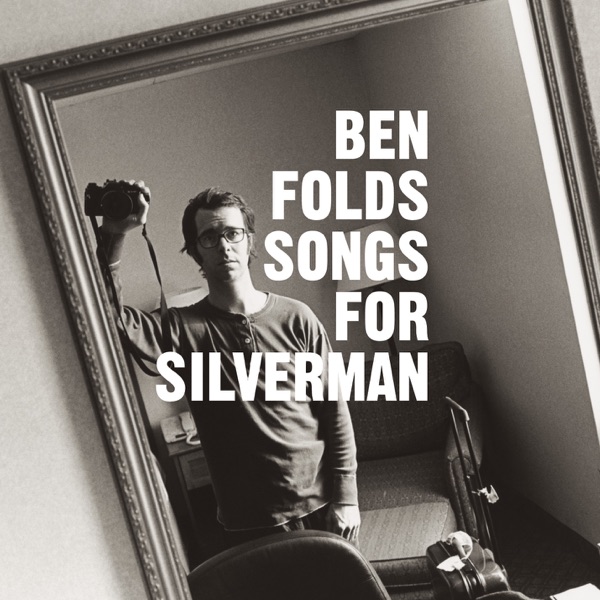 Ben Folds - Songs for Silverman