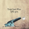 Your Last War artwork