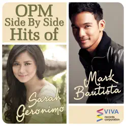 Opm Side By Side Hits of Sarah Geronimo & Mark Bautista - Sarah Geronimo
