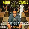 Say It Wit Ya Chess album lyrics, reviews, download