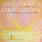 Dubra: Hail, Queen of Heaven & Other Choral Works artwork