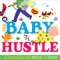The Baby Hustle - Jane and Steven Schoenberg lyrics