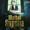 Mother Superia - Most of All