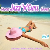 Groovy Jazz 'n' Chill Lounge, Vol. 4 artwork
