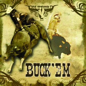 Colt Ford - Buck 'em (PBR Anthem) - Line Dance Chorégraphe