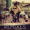 Turn Up the Radio (Remixes) - EP, 2012