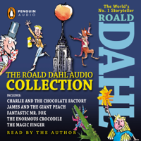Roald Dahl - The Roald Dahl Audio Collection: Includes Charlie and the Chocolate Factory, James & the Giant Peach, Fantastic Mr. Fox, The Enormous Crocodile & The Magic Finger artwork