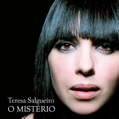O Mistério - Teresa Salgueiro O Mistério - Teresa Salgueiro