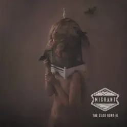 Migrant (Deluxe) - The Dear Hunter Migrant (Deluxe) - The Dear Hunter