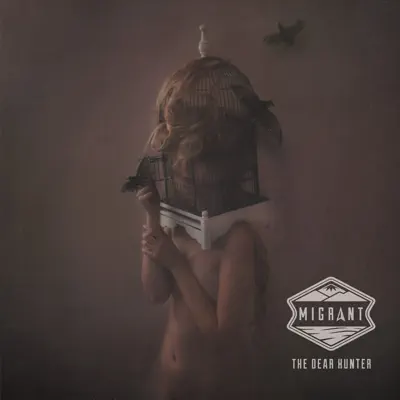 Migrant (Deluxe) - The Dear Hunter Migrant (Deluxe) - The Dear Hunter
