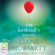 Liane Moriarty - The Husband's Secret (Unabridged)