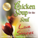 Mark Victor Hansen - Chicken Soup for the Soul Love Stories: Stories of First Dates, Soul Mates, and Everlasting Love (Unabridged)