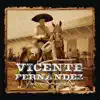 Vicente Fernández y Sus Corridos Consentidos album lyrics, reviews, download
