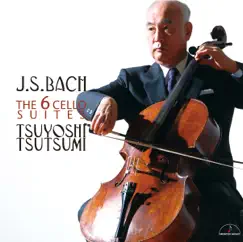 J.S.Bach The 6 Cello Suite by Tsuyoshi Tsutsumi album reviews, ratings, credits