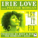 Irie Love - Let It Fly (feat. Peetah Morgan)