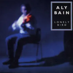 Lonely Bird - Aly Bain Lonely Bird - Aly Bain