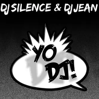 Yo Dj! (Aka ‘papa’s Got a Brand New Pigbag’) [Extended] by DJ Silence & DJ Jean song reviws