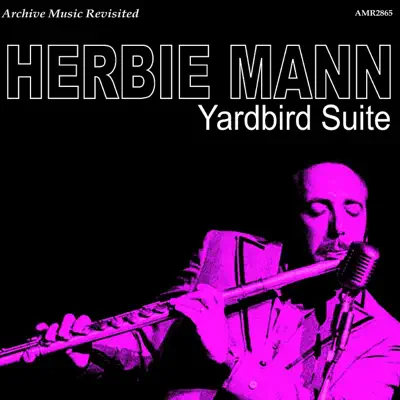Yardbird Suite - Herbie Mann