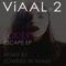 Escape (Zombies In Miami Remix) - Lokier lyrics
