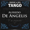 Crónica del Tango: Orquestas y Cantores (feat. Orquesta de Alfredo De Angelis)