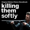 Killing Them Softly (Original Motion Picture Soundtrack) artwork