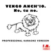 Vengo anch'io. No, tu no. (Karaoke Version) - Single album lyrics, reviews, download